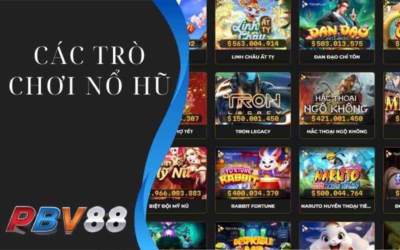 Các trò chơi nổ hũ trực tuyến được yêu thích tại PBV88 Các trò chơi nổ hũ trực tuyến được yêu thích tại PBV88