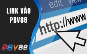 Link Vào PBV88