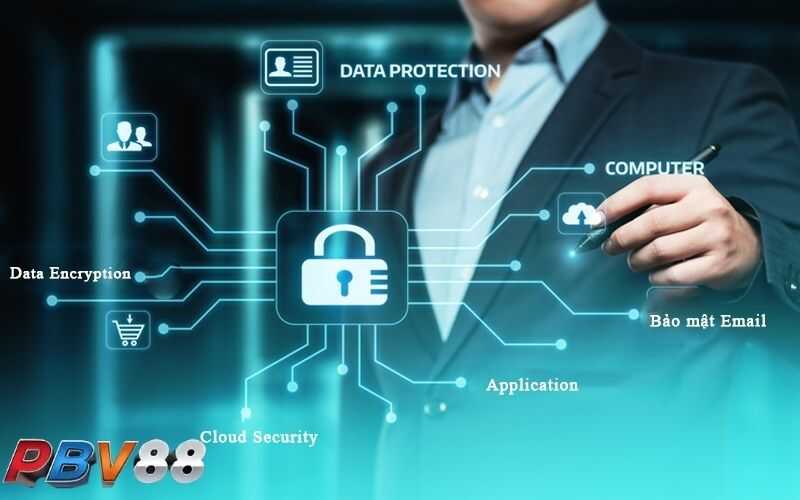 Thông tin của người dùng là dữ liệu quan trọng cần được bảo vệ tại PBV88 Thông tin của người dùng là dữ liệu quan trọng cần được bảo vệ tại PBV88